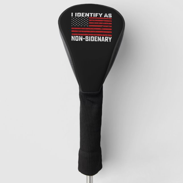 I Identify As Non Bidenary Funny Biden Trump 2024 Golf Head Cover (Front)