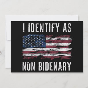 I Identify As Non Bidenary Patriot American Flag Invitation