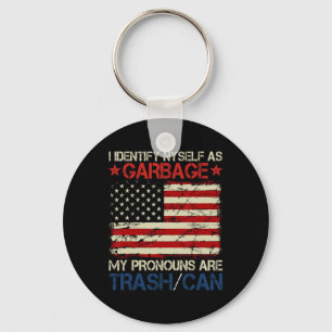 I Identify Myself As Garbage Supporters For Trump  Key Ring