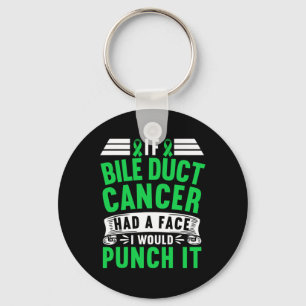 I If Bile Duct Cancer Had A Face I Would Punch It  Key Ring