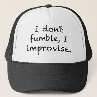 I Improvise Trucker Hat