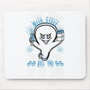 I Inject Myself With Stuff That Would Kill You So  Mouse Mat