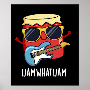 I Jam What I Jam Funny Music Food Pun Dark BG Poster