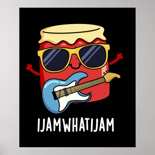 I Jam What I Jam Funny Music Food Pun Dark BG Poster (Front)