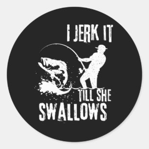 I Jerk It Till She Swallows Retro Vintage Funny Ad Classic Round Sticker