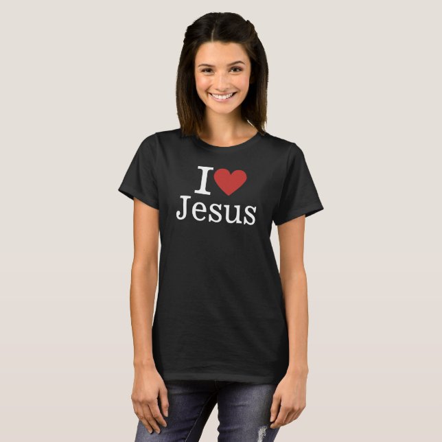 I ❤️ Jesus CUSTOM Women's T-Shirt (Front Full)