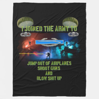 I JOINED THE ARMY TO FLEECE BLANKET