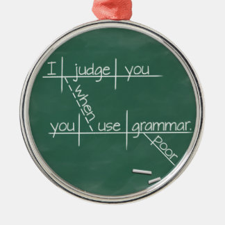 I judge you when you use poor grammar. metal tree decoration
