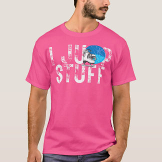 I Jump Stuff Figure Skating For Men Or Women Ice S T-Shirt