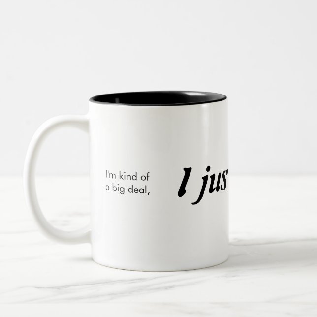 I just am! Two-Tone coffee mug (Left)