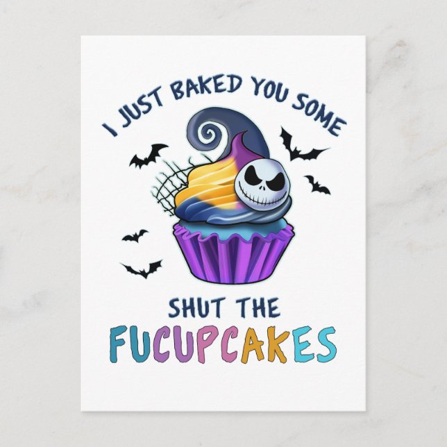 I Just Baked You Some Shut The Fucupcakes Funny Holiday Postcard (Front)