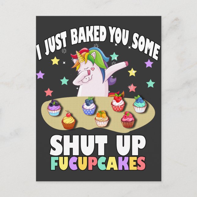 i just baked you some shut up fucupcakes T-Shirt Postcard (Front)