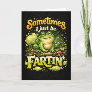 I Just Be Fartin’ Holiday Card