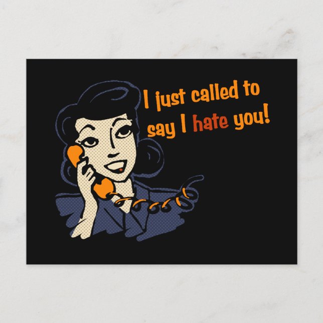 I Just Called to Say I Hate You Postcard (Front)