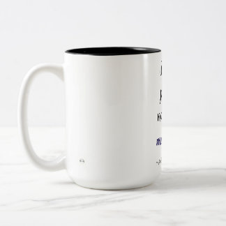 I just came because I needed it Two-Tone Coffee Mug