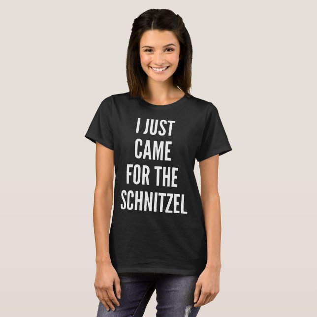 I JUST CAME FOR THE SCHNITZEL V Neck t-shirts (Front Full)