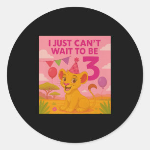I Just Can't Wait To Be 3 Premium  Classic Round Sticker