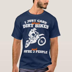 I just Care About Dirt Bike Enduro Biker Gift T-Shirt