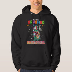 I Just Crushed Elementary School Dabbing Unicorn D Hoodie