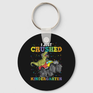 I Just Crushed Kindergarten Dinosaur Trex Monster Key Ring