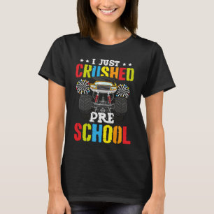 I Just Crushed Preschool Graduation Toddler Monste T-Shirt