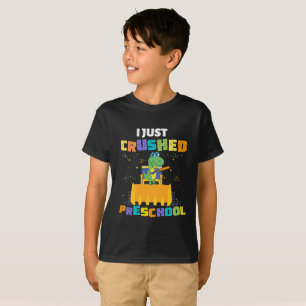 I just Crushed Preschool T Rex  Dinosaur Monster  T-Shirt