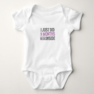 I Just Did 9 Months In The Inside,Newborn Baby Bodysuit