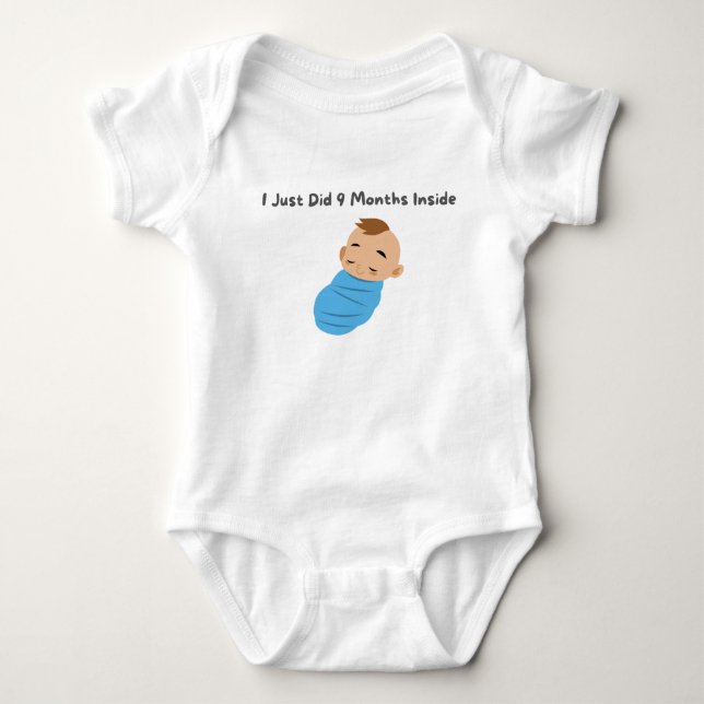 👶 "I Just Did 9 Months Inside"💫 Baby Bodysuit (Front)