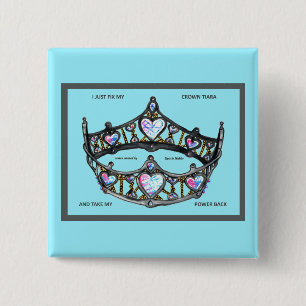 I just fix my crown tiara and take my power back 15 cm square badge