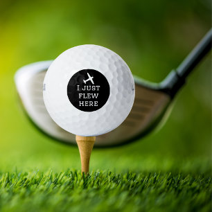 I Just Flew Here, Funny, Cool, Aviation,simple Golf Balls