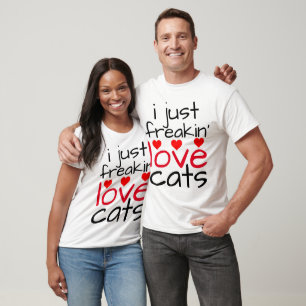 i just freaking love cats t-shirts
