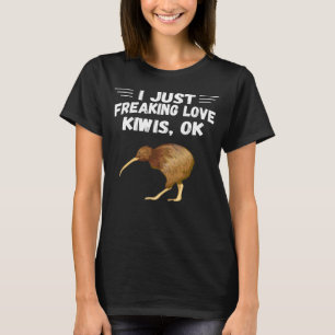 I Just Freaking Love Kiwis Ok Cute  beast Animal T-Shirt