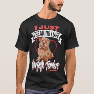 I Just Freaking Love Norfolk Terrier Dog Dogs 1 T-Shirt