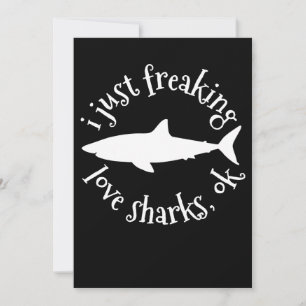 I Just Freaking Love Sharks,Ok - Shark Lover Gifts Thank You Card