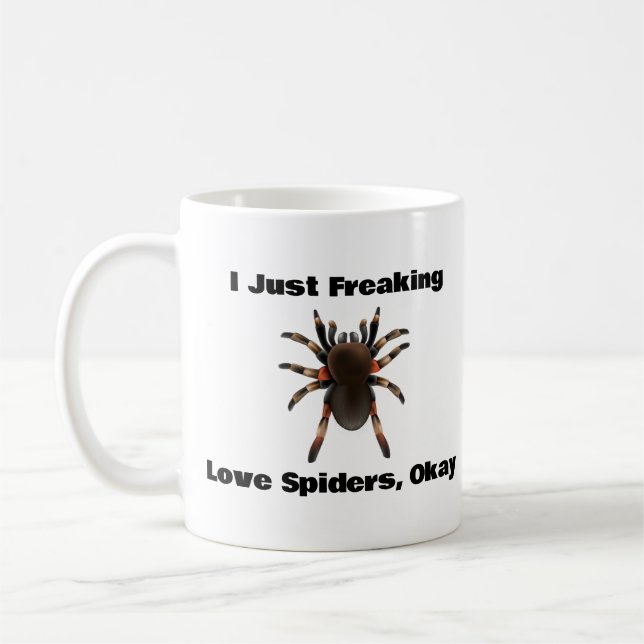 I Just Freaking Love Spiders, Okay,Coffee Mug (Left)