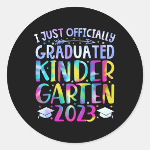 I Just Graduated Kindergen Graduation 2023 Classic Round Sticker