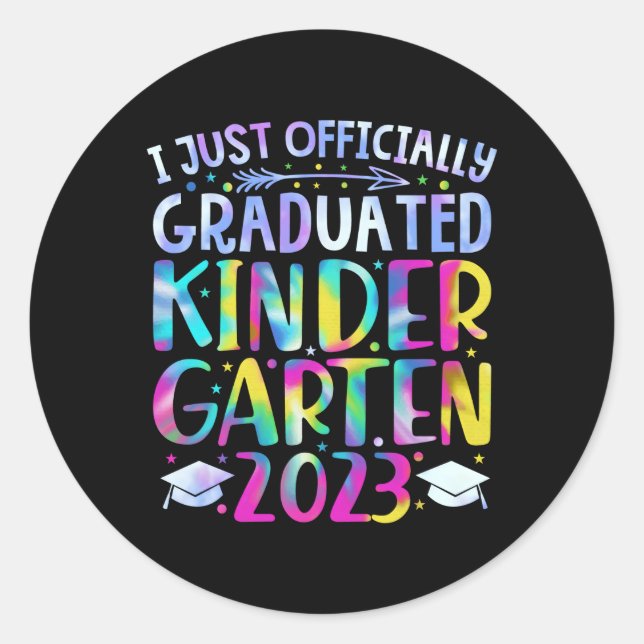 I Just Graduated Kindergen Graduation 2023 Classic Round Sticker (Front)