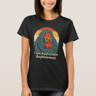 I Just Had a Joint Replacement Fathers Day Grandpa T-Shirt