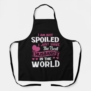 I Just Have The Best Husband In The World Apron