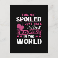 I Just Have The Best Husband In The World