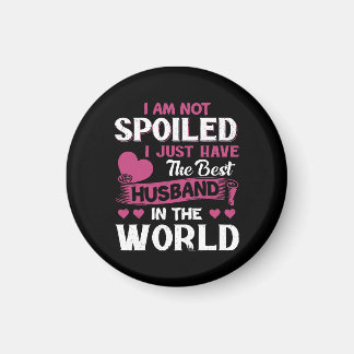 I Just Have The Best Husband In The World Magnet