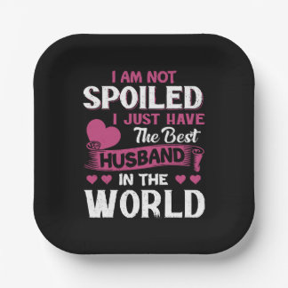 I Just Have The Best Husband In The World Paper Plate