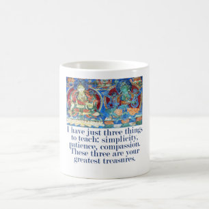 I Just Have Three Things - Compassion Quote  Coffee Mug