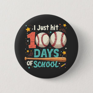 I  Just Hit 100 Days of School 100 Days Baseball  6 Cm Round Badge