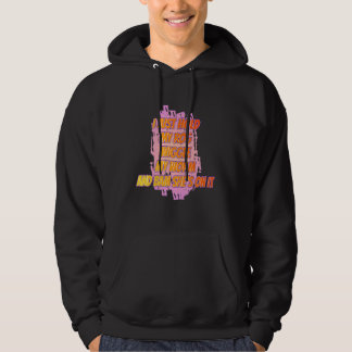 I Just Hold My Rod Fishing  Quote Sarcastic Hoodie