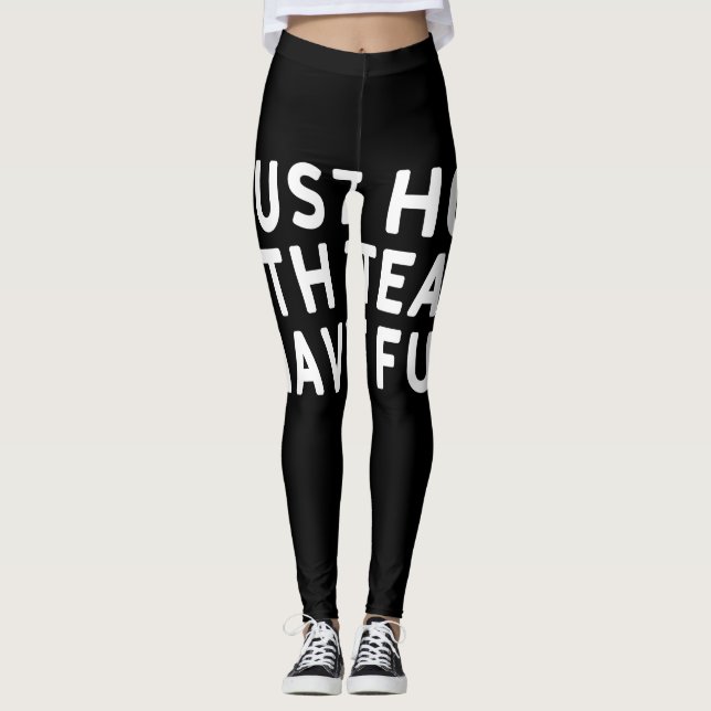 I Just Hope Both Teams Have Fun Leggings (Front)