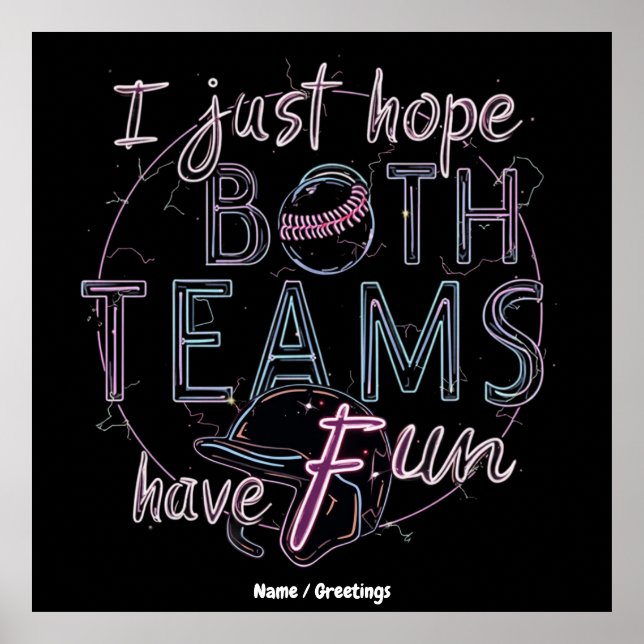 I Just Hope Both Teams Have Fun Lighthearted Take Poster (Front)