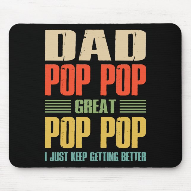  I Just Keep Getting Better Mouse Mat (Front)