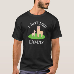 I Just Like Lamas Cute Alpaka Lama T-Shirt