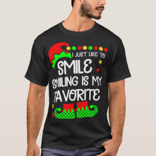 I Just Like To Smile Smiling Is My Favorite T-Shirt